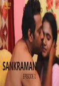 Sankraman (E01) Feneo Hot Web Series