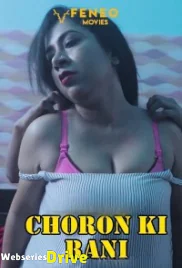 Choron Ki Rani (E01) Feneo Hot Web Series (2025)