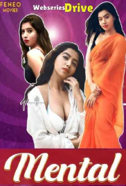 Mental (E02) Feneo Hot Web Series (2025)