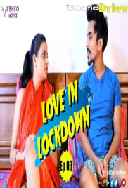 Love In Lockdown (E07) FeneoMovies Hot Web Series (2025)