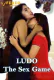 Ludo The Sex Game (E02) Feneo Hot Web Series