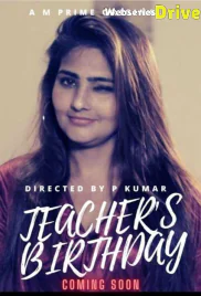 Teachers Birthday (E01) MPrime Hot Web Series (2025)