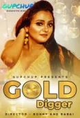 Gold Digger (E01) GupChup Hot Web Series