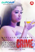 Perfect Crime (E01) GupChup Hot Web Series