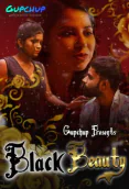 Black Beauty (E01) GupChup Hot Web Series