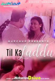 Til Ka Laddu (E03) GupChup Hot Web Series (2025)