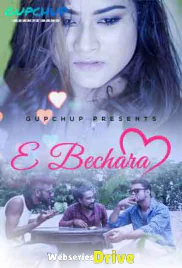 E Bechara (E01) GupChup Hot Web Series (2025)