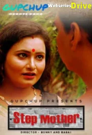 Step Mother (E01) GupChup Hot Web Series (2025)
