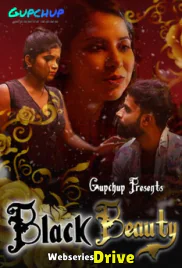 Black Beauty (E01) GupChup Hot Web Series (2025)
