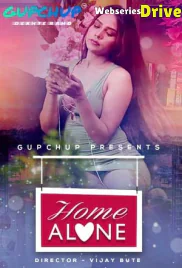 Home Alone (E01) GupChup Hot Web Series (2025)