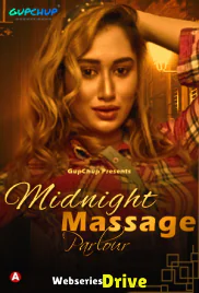 Midnight Massage Parlour (E01) GupChup Hot Web Series (2025)