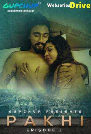 Pakhi (E02) GupChup Hot Web Series (2025)