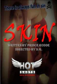 Skin HotShots Hot Short Film