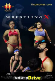 Wrestling X (E02) 11UpMovies Uncut Web Series (2025)
