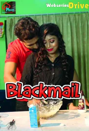 Blackmail (E01) LoveMovies Uncut Web Series (2025)