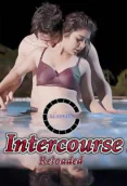 Intercourse Reloaded Nuefliks Hot Short Film