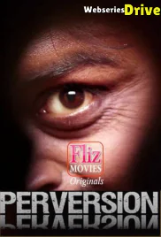 Perversion FlizMovies Hot Short Film (2026)