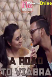 A Road To Viabra (E03) FlizMovies Hot Web Series (2026)