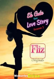 Ek Cute See Love Story Season 2 (E01) FlizMovies Hot Web Series (2026)