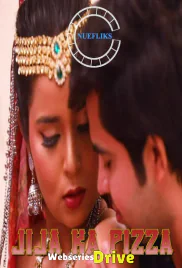 Jija Ka Pizza (E03) Nuefliks Hot Web Series (2026)