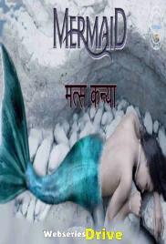 Matskanya (Mermaid) (E01) Nuefliks Hot Web Series (2026)