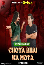 Chota Bhai Ka Mota (E02) Gulab Uncut Web Series (2026)