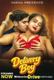 Delivery Boy Vasna Hot Short Film (2026)