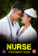 Nurse Promotion HotS Uncut Short Film