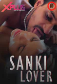 Sanki Lover (E02) XPlus Uncut Web Series