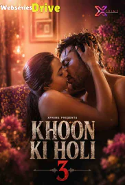 Khoon Ki Holi 3 XPrime Uncut Short Film (2026)