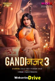Gandi Najar (E03) MoodX Hot Web Series (2026)
