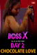 Boss X: Chocolate Love MoodX Uncut Short Film