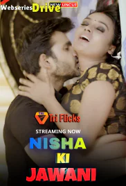Nisha Ki Jawani (E02) Triflicks Hot Web Series (2025)
