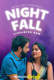 Night Fall Triflicks Hot Short Film (2025)