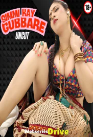 Simmi Kay Gubbare HotX Uncut Short Film (2025)