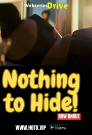 Nothing to Hide HotX Uncut Short Film (2025)