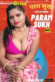 Param Sukh HotX Uncut Short Film (2025)