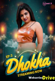 Dhokha (E02) MeetX Uncut Web Series (2025)