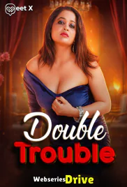 Double Trouble MeetX Uncut Short Film (2026)