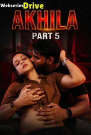 Akhila Part 5 Uncut Xtreme Uncut Short Film (2026)
