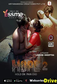 Hope (E02) Yessma Hot Web Series (2025)