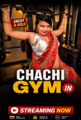 Chachi Gym UnRated Uncut Short Film