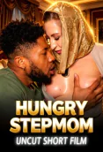 Hungry Step-Mom UnRated Uncut Short Film