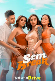 Sem Break Full Hollywood Adult Movie (2025)