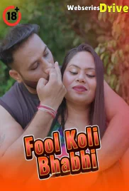 Fool Koli Bhabhi UnRated Uncut Short Film (2025)