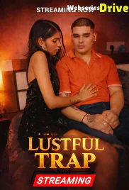 Lustful Trap UnRated Uncut Short Film (2026)