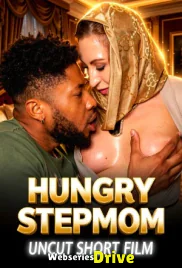 Hungry Step-Mom UnRated Uncut Short Film (2026)