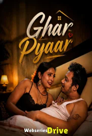 Ghar Pyaar UnRated Uncut Short Film (2026)