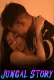Jungal Story UnRated Uncut Short Film