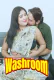 Washroom UnRated Uncut Short Film